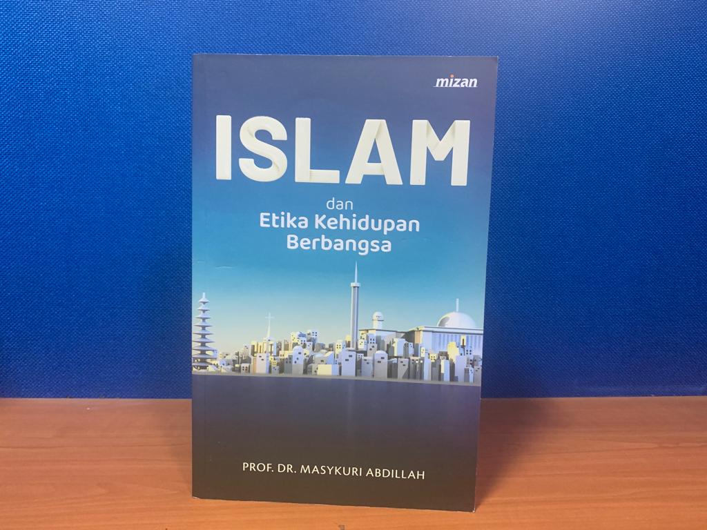 You are currently viewing Menyoroti Islam dan Etika Kehidupan Berbangsa Melalui Buku Baru Masykuri Abdillah